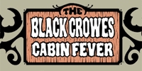 The Black Crowes - Cabin Fever